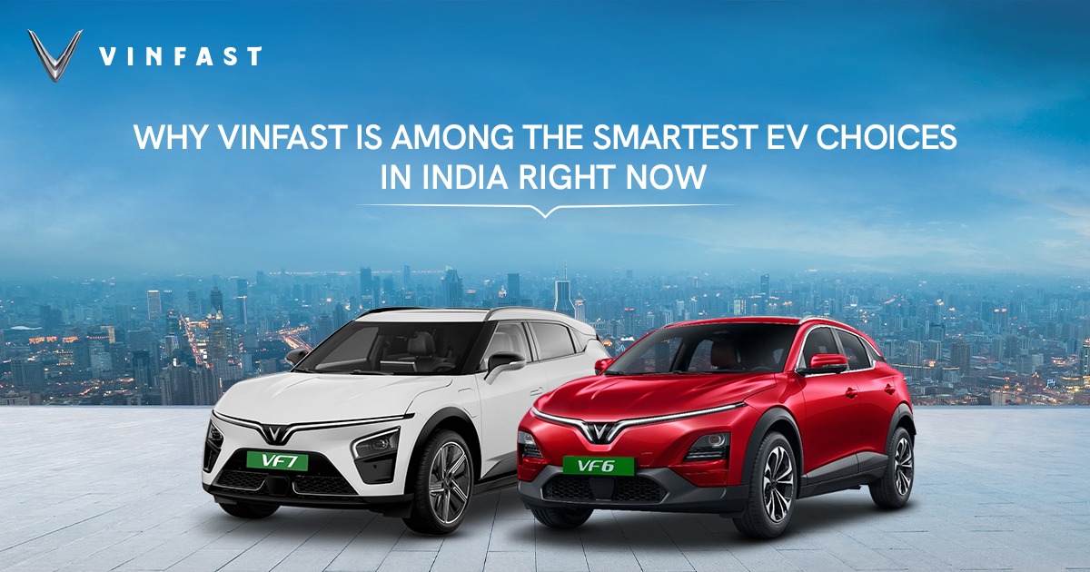 Why VinFast Is Among the Smartest EV Choices in India Right Now