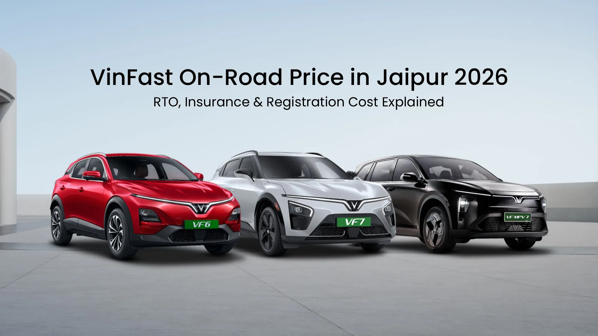 VinFast On-Road Price in Jaipur 2026 – RTO, Insurance & Registration Cost Explained